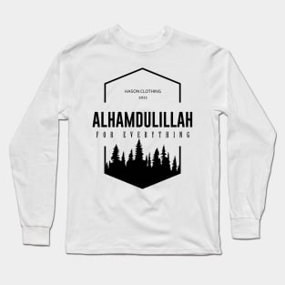 ALHAMDULILLAH For Everything Long Sleeve T-Shirt